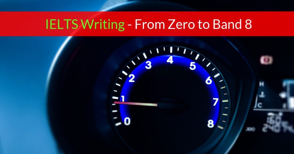 [Article] IELTS Writing - From Zero to Band 8